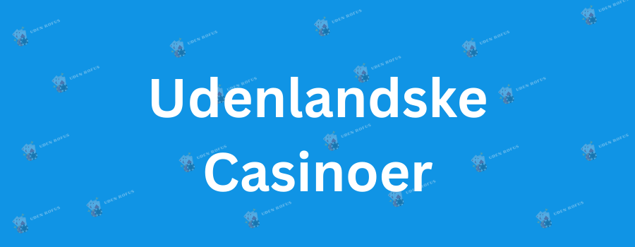 No Deposit Bonus Casino Din Guide til Gratis Spil uden Indbetaling