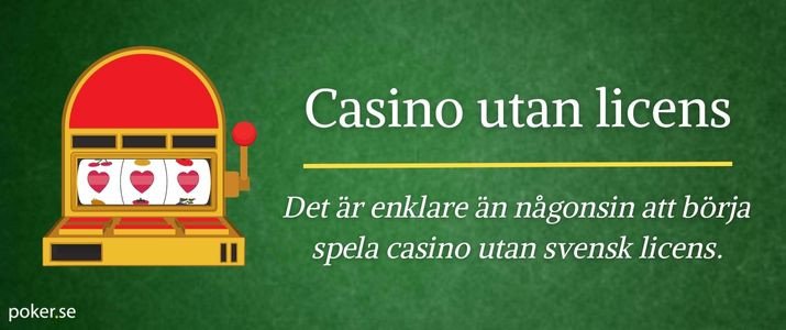 Spela Casino Utan Svensk Licens - En Guide till Alternativa Spelplattformar -1753000590