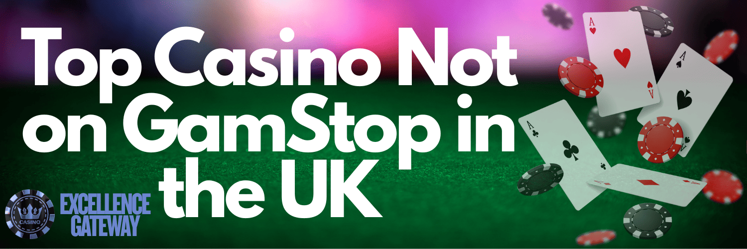 Top Casinos Not on GamStop A Guide to Unrestricted Gaming Top Casinos Not on GamStop A Guide to Unrestricted Gaming