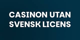 Exploring Casinos Without Swedish License -101567136 Exploring Casinos Without Swedish License -101567136
